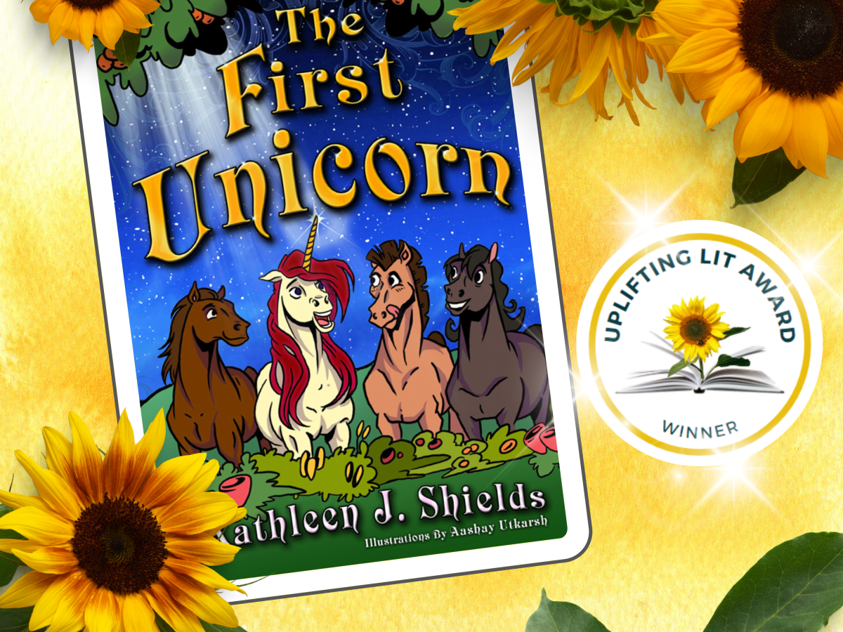 Uplifting Lit Awardee: “The First Unicorn” by Kathleen J. Shields
